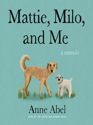 cover image of Mattie, Milo, and Me